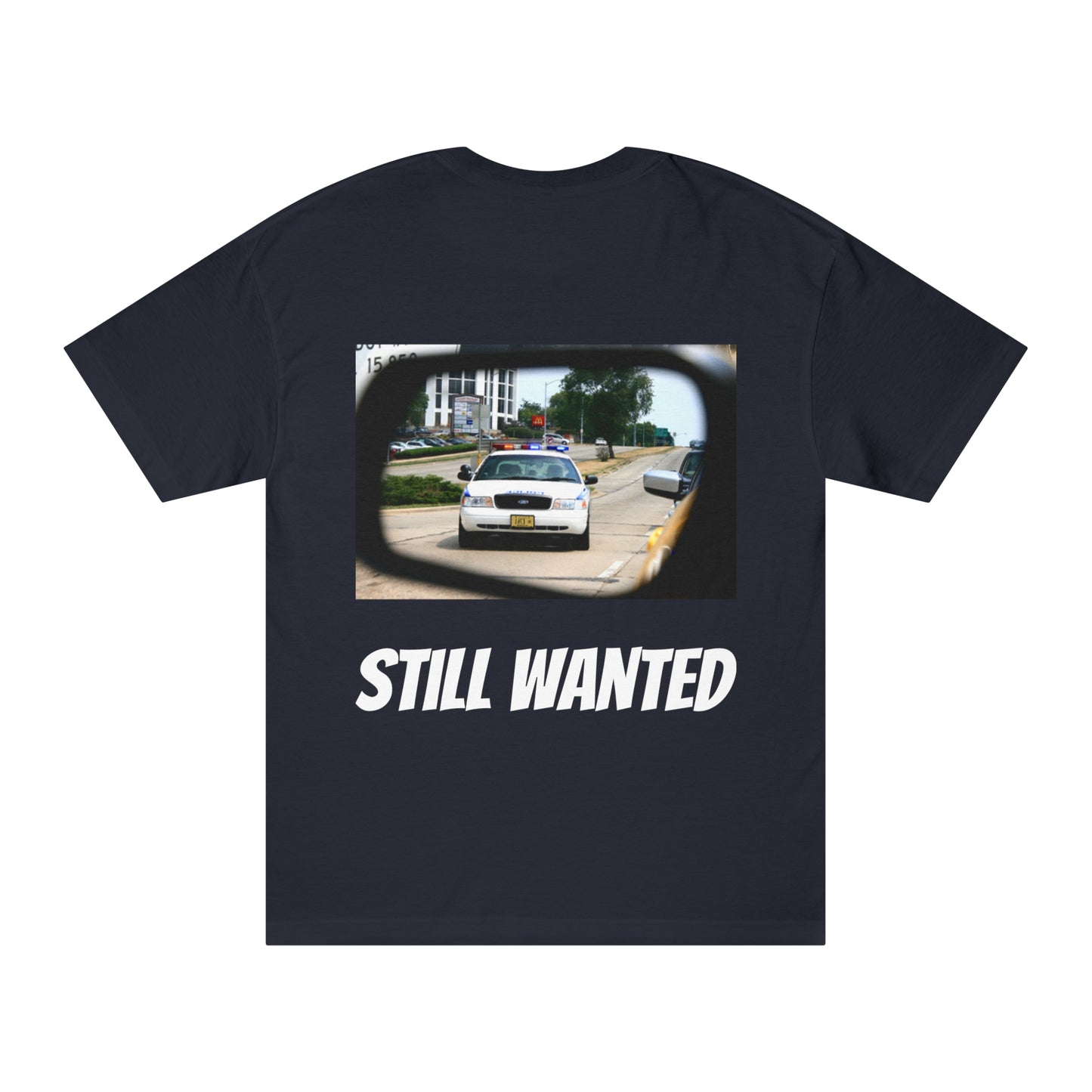Still Wanted Classic Tee